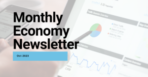 Monthly Economy Newsletter - Oct 2023